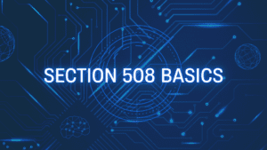 Icons related to technology against a blue background with the text Section 508 Basics